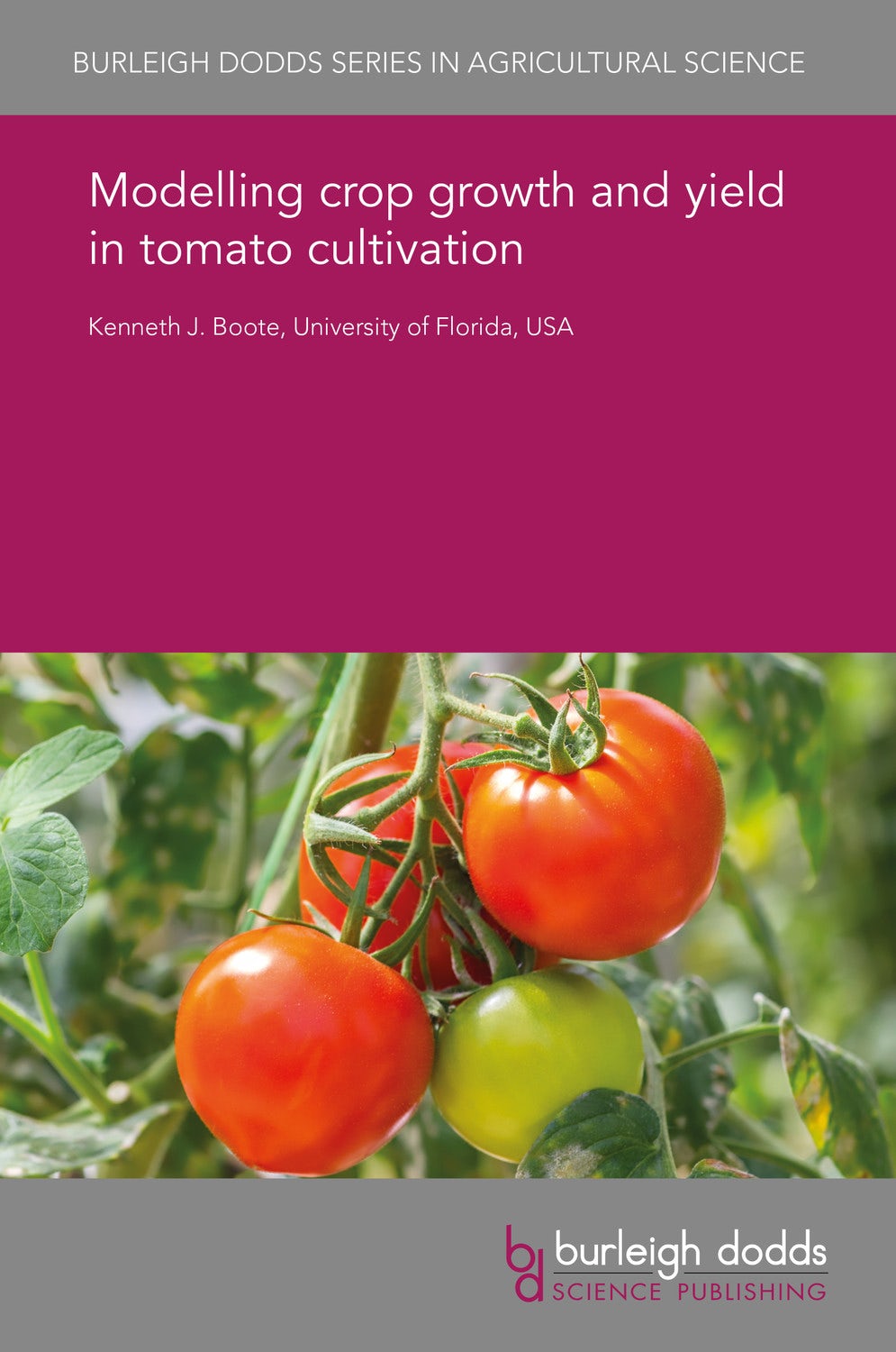Book cover image for Modelling crop growth and yield in tomato cultivation ISBN: 9781838792862